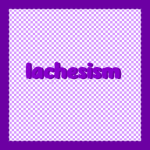 lachesism