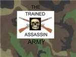 The Trained Assassin Army