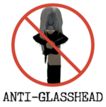 No Glassheads