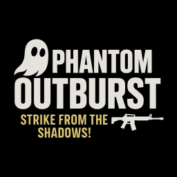 Phantom Outburst – Strike from the Shadows!