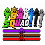Toad Squad!!!