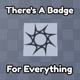 There's A Badge For Everything icon