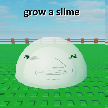Grow A Slime