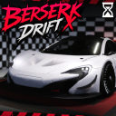 BERSERK DRIFT X // WIP