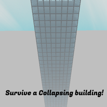Survive a Collapsing Building!