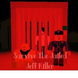 Survive The Jailed Jeff Killer