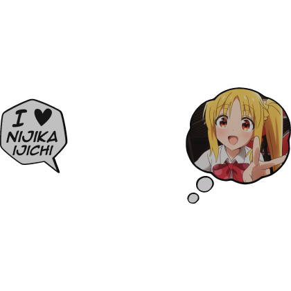 Nijika Ijichi Thinking Bubble + I Love Text