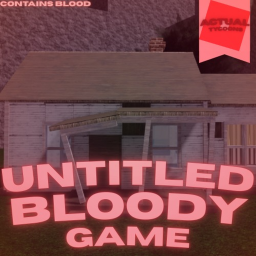 Untitled Bloody Game