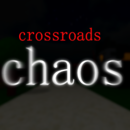 crossroads chaos