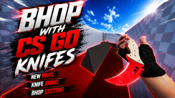 Aktualizacja Bhop z nożami CS GO 2.0!