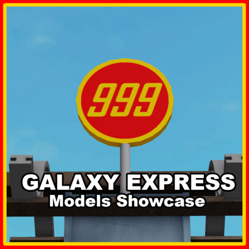 Galaxy Express Models Showcase