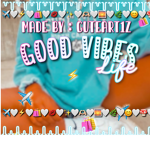 Good vibes life