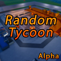 Random Tycoon [Alpha]