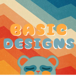 ~Basic Designs~