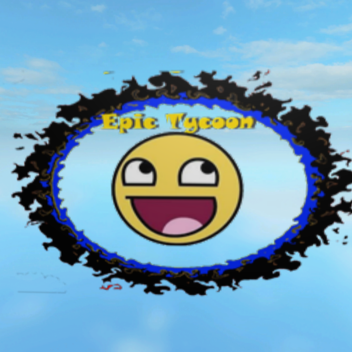 Epic people and things Tycoon