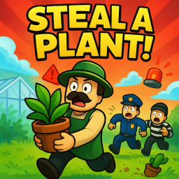 STEAL A PLANT [NEW!] 🌱 🌵 🌹