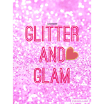 Glitter and Glam