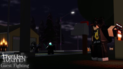 FORSAKEN GUEST FIGHTING