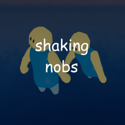 shaking nobs [BETA]