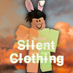 - S̶i̶l̶e̶n̶t̶ C̶l̶o̶t̶h̶i̶n̶g̶