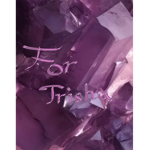 For trisha