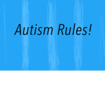Autistic and proud but rule