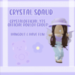 Crystal Squad~