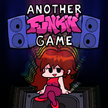 Another Funkin' Game (BETA)