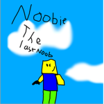 Noobie the last noob clan