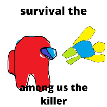 survival the among us the killer
