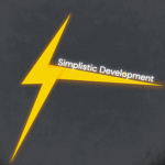 Simplistic Development.