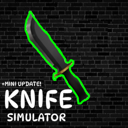 KNIFE SIMULATOR (MINI UPDATE!!!)