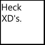 Heck_XD’s.