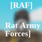 [RAF] -Rat Army Forces-
