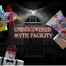 Unknown Myth Facility (WIP)