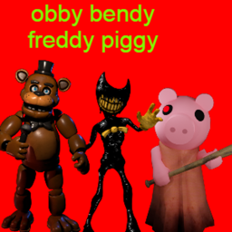 obby bendy freddy piggy