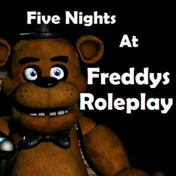 Freddy's Roleplay