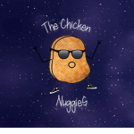 The Chicken Nuggie$ :)