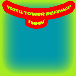 faith tower defense