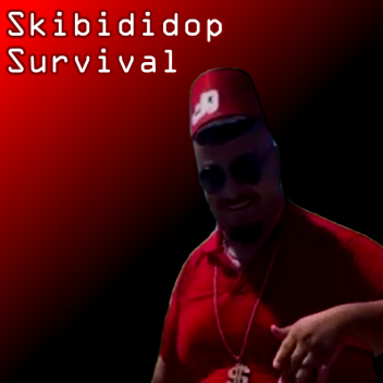 Skibididop Survival