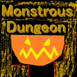 Monstrous Dungeon