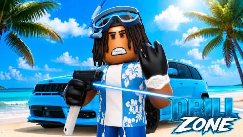 Drillzone☀️[SUMMER UPD]