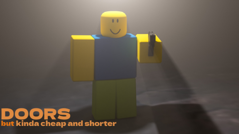 [LOBBY] DOORS but kinda cheap and shorter scripts