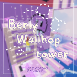 [🎄] BERLY WALLHOP TOWER 🐬