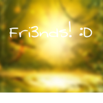 Fri3nds! :D
