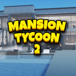 🏠 Mansion Tycoon 2!