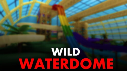 🌊 Water Park 🌊 Space's Wild WaterDome 