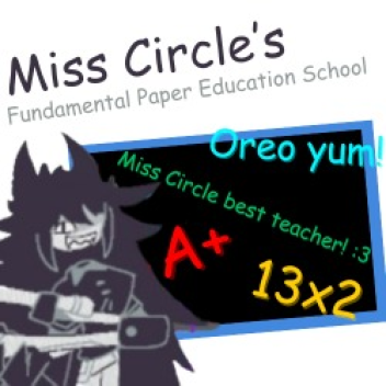 Miss Circle's Fundamental Paper Education School