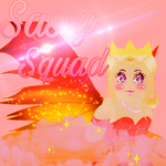 -+-+-Sassy Squad-+-+-