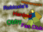 Robloxia's Hardest Obby Fan Club!